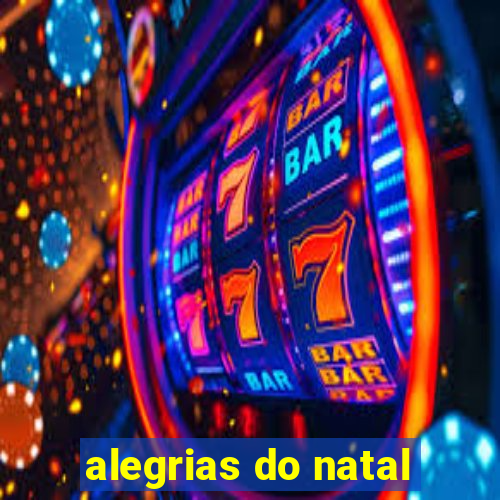 alegrias do natal